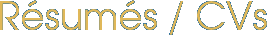 Résmués / CVs